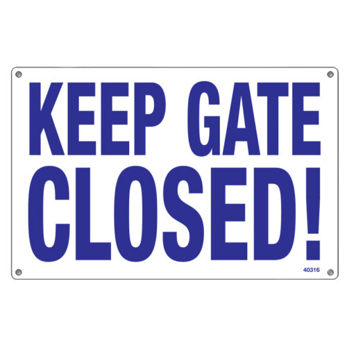 Keep Gate Closed Sign