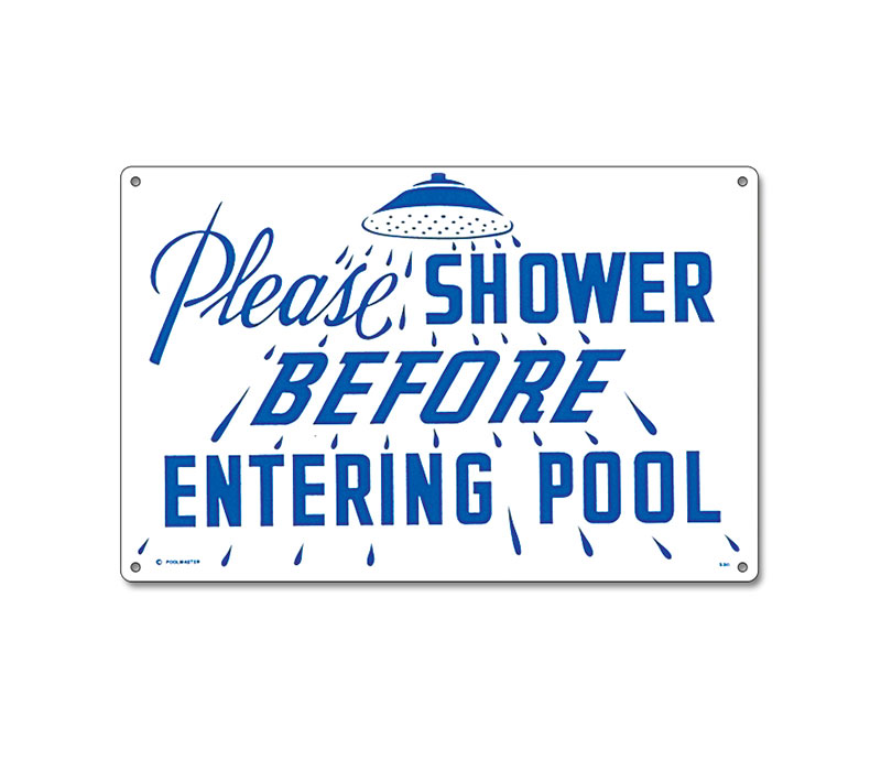40320 | 12'' x 18'' Pleas Shower Before Entering Sign