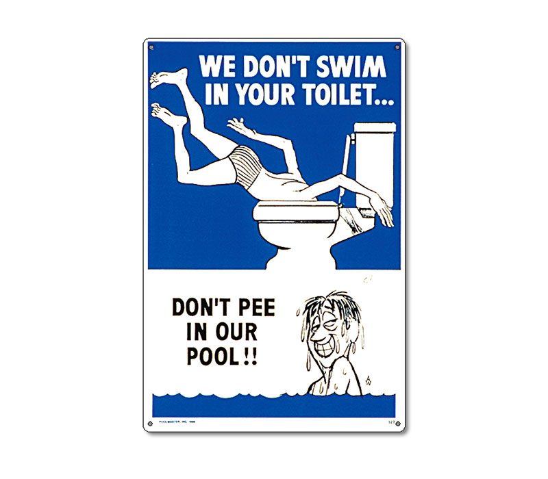41327 | 12'' x 18'' Don't Pee in Our Pool