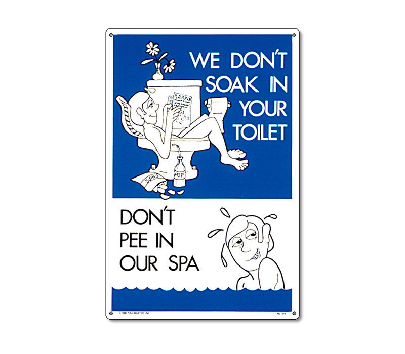 41373 | 12" x 18" Don't Pee In Our Spa